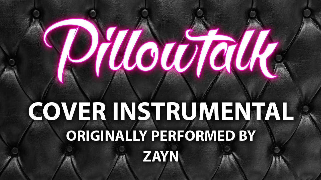 Pillowtalk (Cover Instrumental) [In the Style of Zayn] YouTube