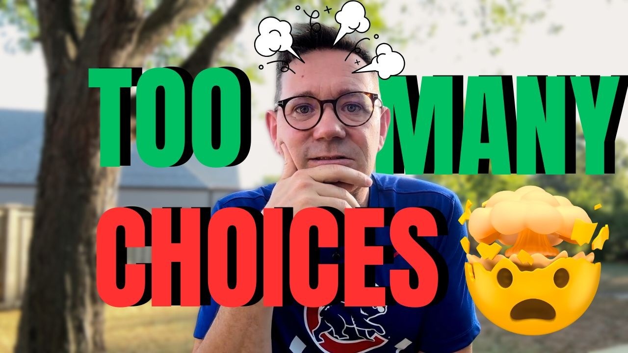 What Happens When You Have TOO MANY CHOICES?