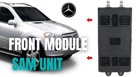 How to Front SAM Control unit Mercedes ML320 R350 ML 350