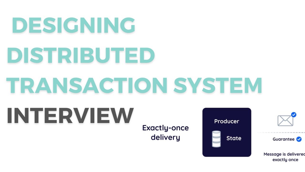 Designing a Distributed Transaction System - YouTube