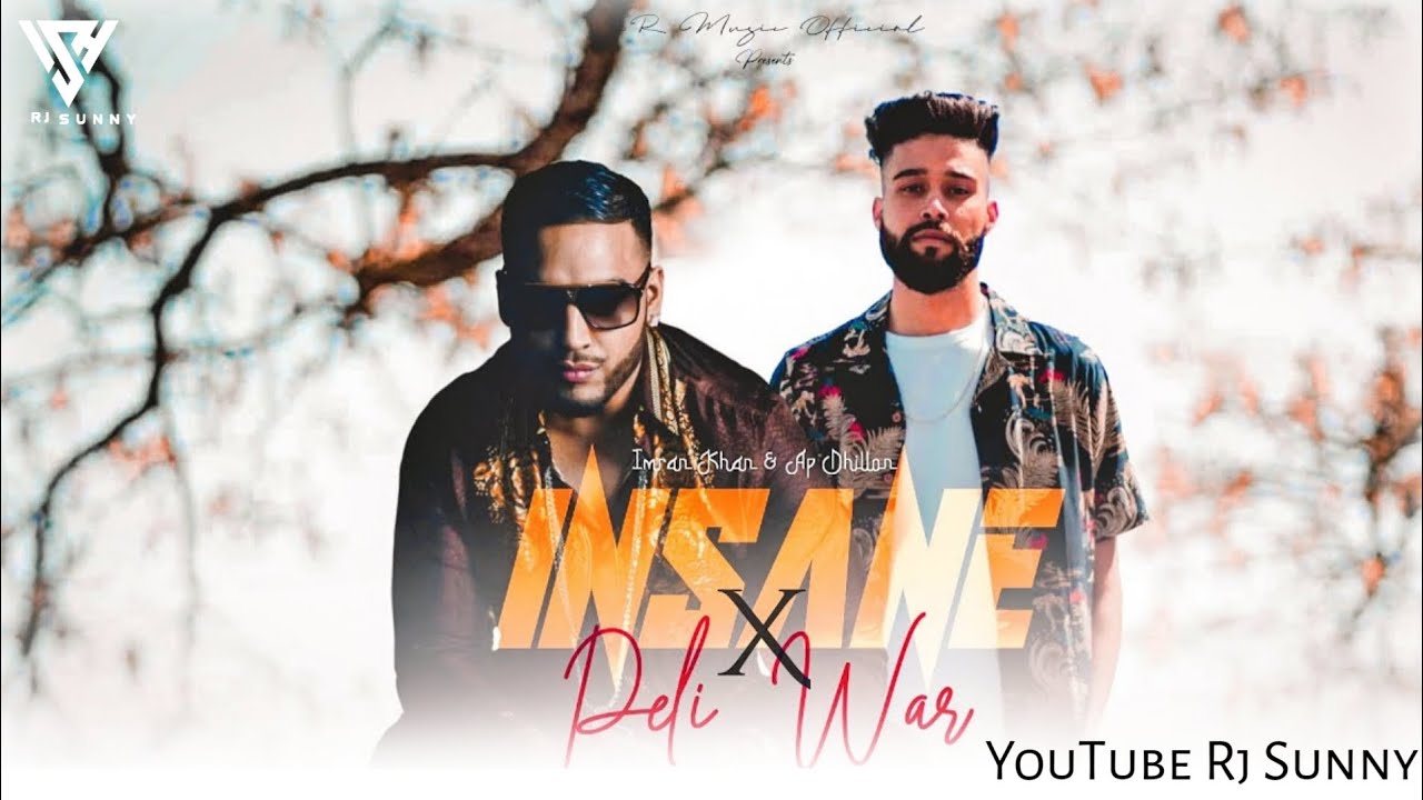 Insane X Peli Waar - (Mashup) AP Dhillon & Imran Khan | |Rj Sunny #Rj sunny