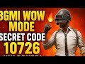 "BGMI WOW MODE 🔥 Secret Code 10726 Unlocked!"