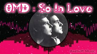 Video thumbnail of "OMD - "So In Love" (Axelsoft's MiXmas Remix)"