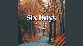 Six Days - Q-Zey, Jay