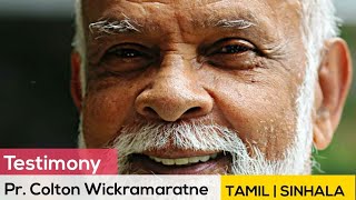 Pr. Dr. Colton Wickramaratne | Testimony