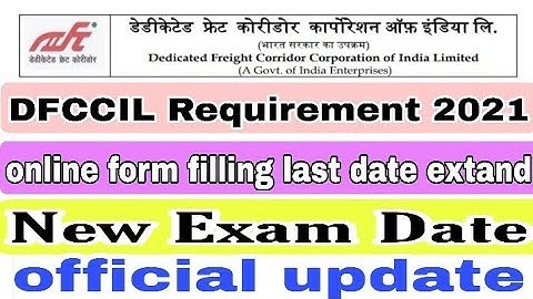 dfccil exam date extended¦¦dfccil 2021 exam form filling last date¦¦railway dfccil exam postponed
