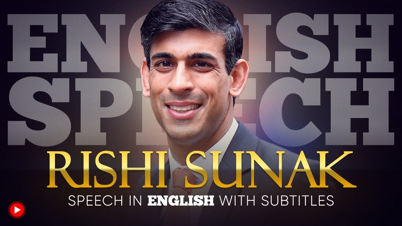 ENGLISH SPEECH | RISHI SUNAK: First Speech as U.K. Prime Minister (English Subtitles)