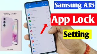 Samsung A35 5g me app lock kaise lagaen | how to lock apps in Samsung galaxy A35 5g