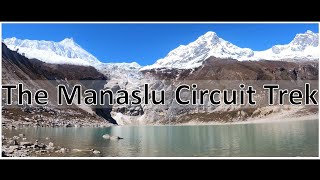 The Manaslu Circuit Trek -  160km in the Himalayas