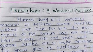 Human body a wonderful machin paragraph writing in || english essay -  YouTube
