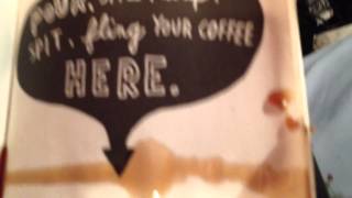 Wreck This Journal: Spilling Coffee.