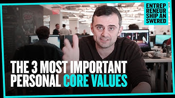 The 3 Most Important Personal Core Values