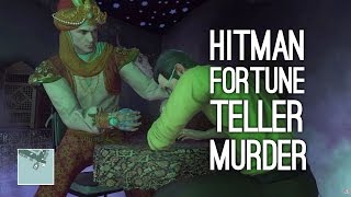 Let's Play Hitman: House Built on Sand  FORTUNE TELLER KILL (THE FUTURE FORETOLD)