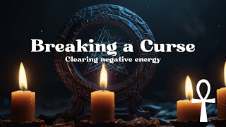 Breaking a Curse ☥ Powerful Occult Ritual Witchcraft