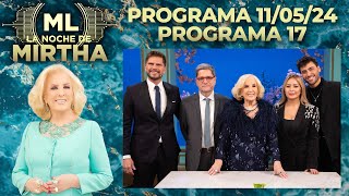 LA NOCHE DE MIRTHA - Programa 11/05/24 - PROGRAMA 17 - TEMPORADA 2024