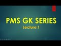 PMS GK Series | Lecture 1 | Complete GK Roadmap for PMS