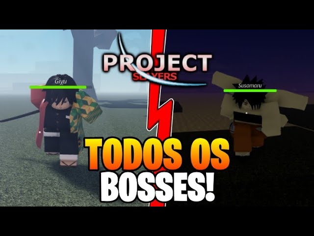 LOCALIZAÇÃO DE TODOS OS BOSSES DO PROJECT SLAYERS