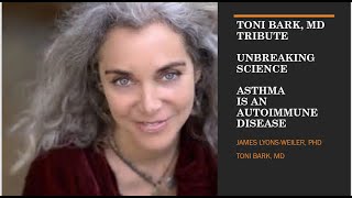 TONI BARK MD TRIBUTE UBS - ASTHMA IS AN AUTOIMMUNE DISEASE