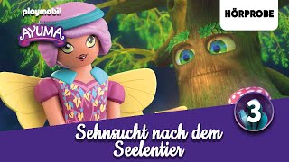 Playmobil Adventures of Ayuma - Folge 3: Sehnsucht nach dem Seelentier | Hörprobe zum Hörspiel