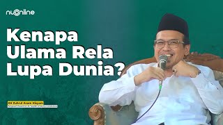 Kenapa Ulama Dulu Rela Tidak Tidur Demi Ilmu? | KH Zuhrul Anam Hisyam