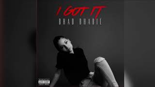 Bhad Bhabie - I Got It (clean)