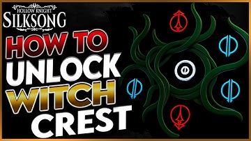 Silksong: How to Unlock Crest of the Witch (Complete Guide)