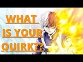 MY HERO ACADEMIA - What is your hero Quirk?    (Ultimate Anime Quiz)