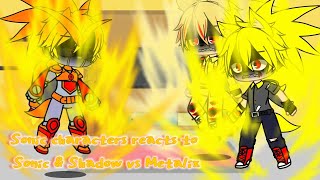 Sonic characters reacts to Sonic & Shadow vs Metalix (Part 1)