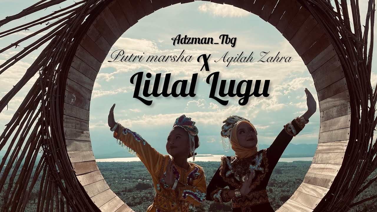 LILLAL LUGU ADZMAN_TBG PANGALAY PUTRI MARSHA X AQILAH ZAHRA