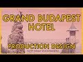 Wes Anderson's Production Design || Grand Budapest Hotel