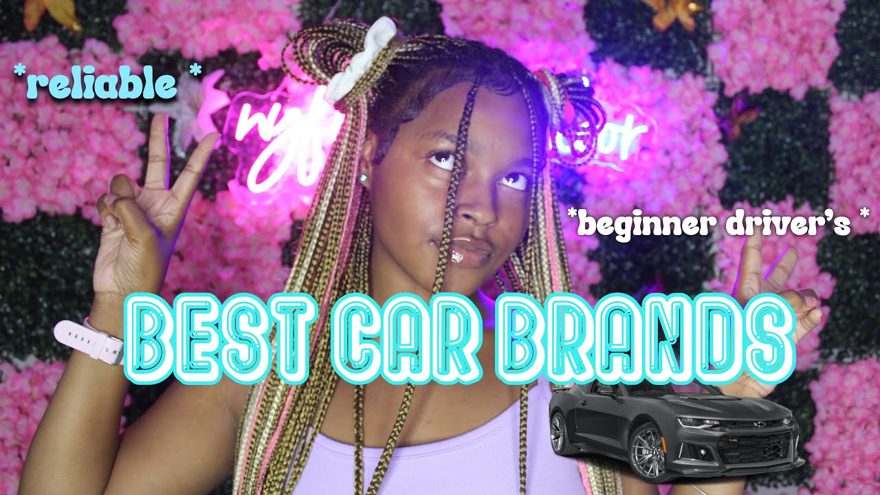 BEST RELIABLE CAR BRANDS FOR FIRST TIME BUYERS 🚗🙌🏽 *MUST WATCH ‼️