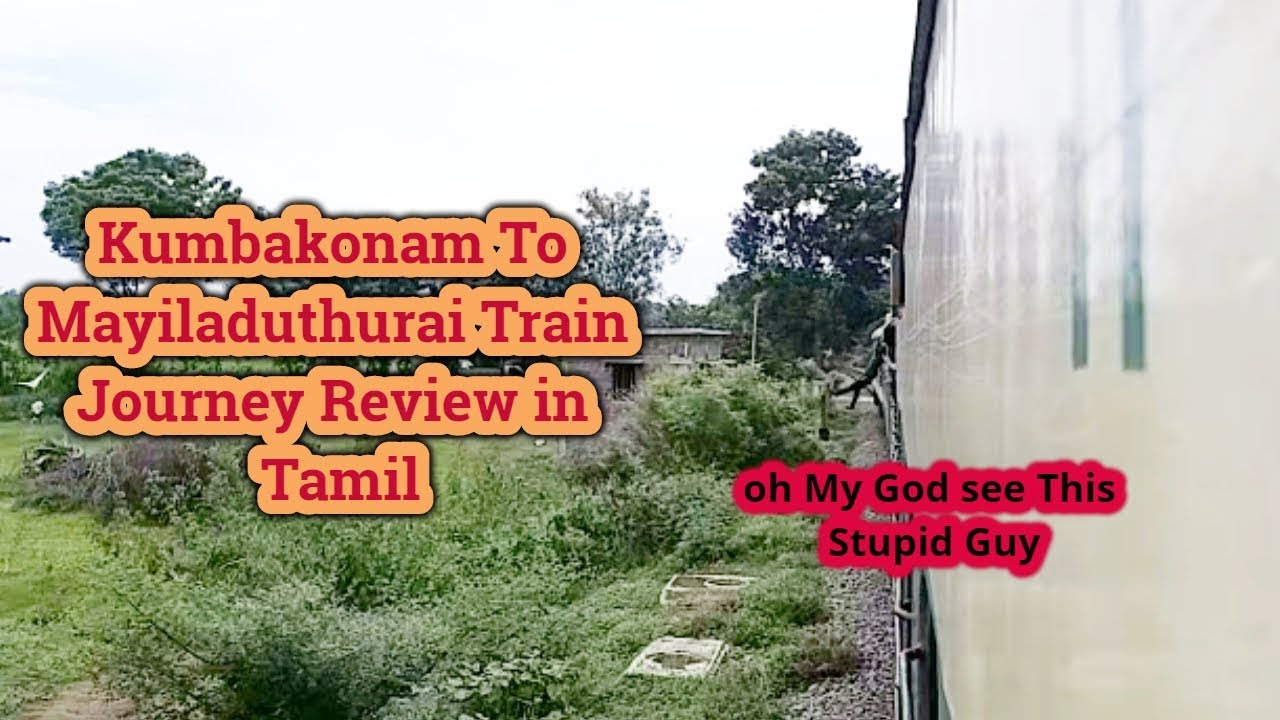 Kumbakonam To Mayiladuthurai Short Train Journey Review In Tamil see