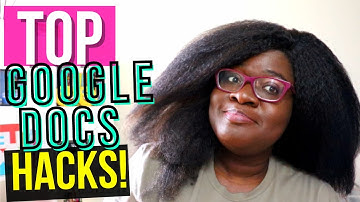 TOP 8 GOOGLE DOCS HACKS you should start using today!