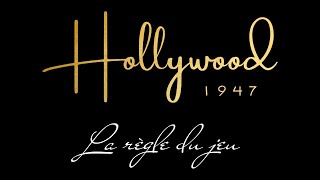 Hollywood 1947 : La règle complète !