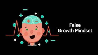 False Growth Mindset