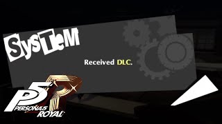 Persona 5 Royal How to Collect Your DLC !