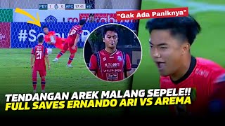 ERNANDO ARI VS 11 SINGO EDAN ‼️ Aksi Kebal Ernando Ari Dibawah Mistar Gawang Persebaya