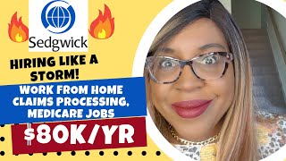 Remote work from home Jobs Sedgwick is hiring like a storm Various Claims processing and Medicare