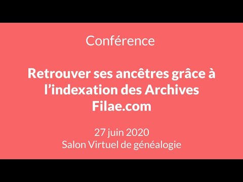 Retrouver ses ancêtres avec Filae - conférence du 27 juin 2020