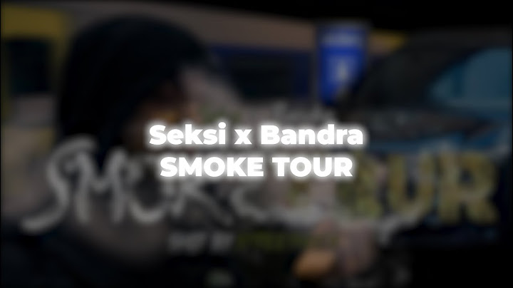 seksi x bandra - smoke tour [sped up/ubrazno]
