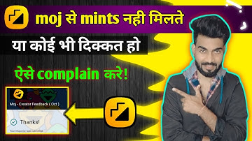 Moj se mints nhi mil rahe to  abhi complain kare|| Moj mints problem solved | earn money from moj