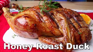 Delicious HONEY ROAST DUCK for all occasions  Typically serve the ROAST with potatoes and sauces