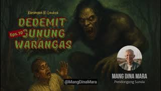 DEDEMIT GUNUNG WARANGAS Eps.10 Carita Sunda Mang Dina Mara @MangDinaMara
