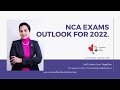 NCA EXAMS OUTLOOK FOR 2022.