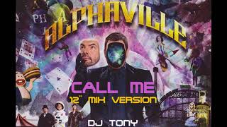 Alphaville - Call Me (12&#39;&#39; Mix Version - DJ Tony)