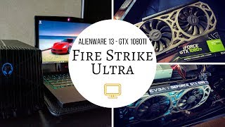 Alienware 13 w/ Graphics Amp 1080 Ti - Fire Strike Ultra Benchmark