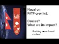 Nepal placed under FATF&#39;s grey list for the second time; its Reasons, impact and way forward