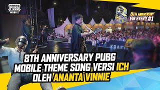 PUBG MOBILE 8TH ANNIVERSARY THEME SONG VERSION ICH BY ANANTA VINNIE