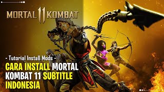 Cara Install Mortal Kombat 11 Subtitle Indonesia Pc