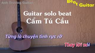 Karaoke Tone Nữ Cẩm Tú Cầu - RayO x Huỳnh Văn Guitar Solo Beat Acoustic | Anh Trường Guitar